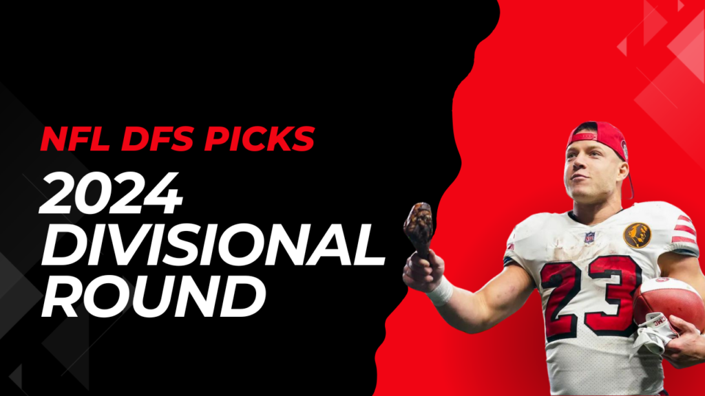 Top NFL DFS Picks for DraftKings – Best Plays for the 2024 NFL Divisional Round