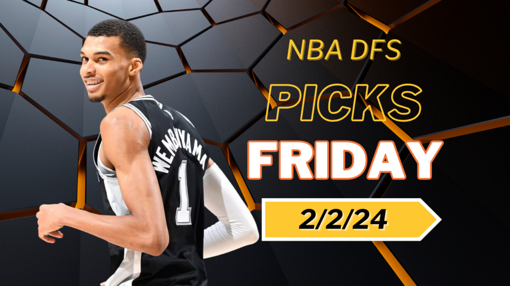 Best NBA DFS Picks for Friday (2/2)